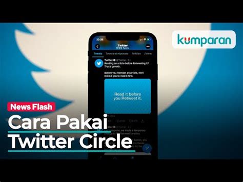 Cara Pakai Fitur Baru Twitter Circle Mirip Dengan Close Friend Di