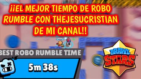 El Mejor Tiempo De Robo Rumble Con Thejesucristian De Mi Canal