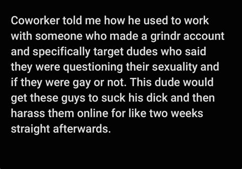 Coworker Told Me How He Used To Work With Someone Who Made A Grindr Account And Specifically