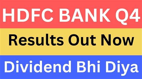 Hdfc Bank Q Results Out Now Dividend Bhi Diya Hdfc Bank Latest News