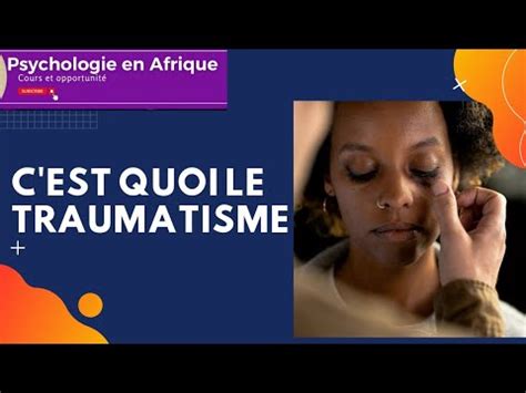 Comprendre Le Traumatisme Traumatismes Traumatology Youtube