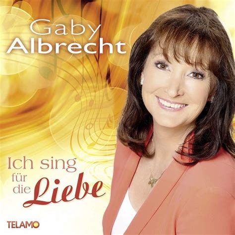 Ich Sing Fur Die Liebe Gaby Albrecht Cd Album Muziek