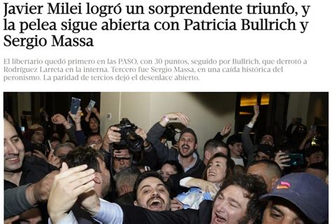 Así Reaccionaron Los Principales Medios Argentinos Tras Triunfo De Milei