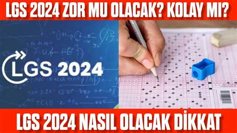 Lgs Zor Mu Olacak Kolay M Lgs Ye Girecekler Izlemeli Lgs