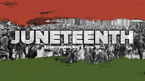 Juneteenth Celebrating Freedom And Commemorating Black History Joint