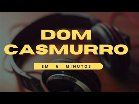 Resumo de Dom Casmurro em 6 minutos Amor Traição e Ambiguidade YouTube