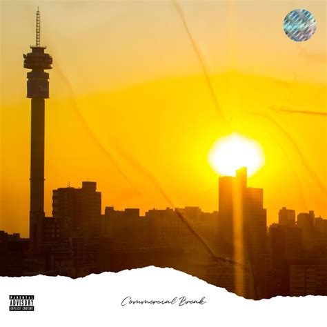 Soweto Tshepiso Commercial Break Lyrics And Tracklist Genius