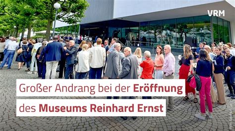 Gro Er Andrang Bei Der Er Ffnung Des Museums Reinhard Ernst Youtube