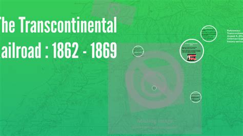 The Transcontinental Railroad 1862 1869 By Ally Houlihan On Prezi