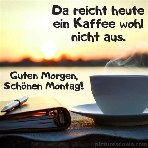 Kaffee Guten Morgen Montag Bild Sonnenaufgang Kostenlos