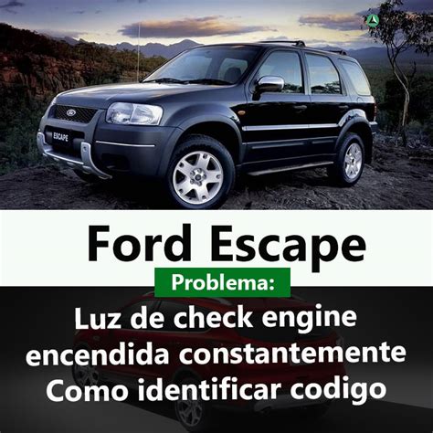 Ford Escape Luz de check engine encendida constantemente Cómo