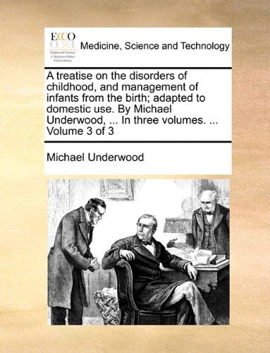 『A Treatise on the Disorders of Childhood, and Management of - 読書メーター