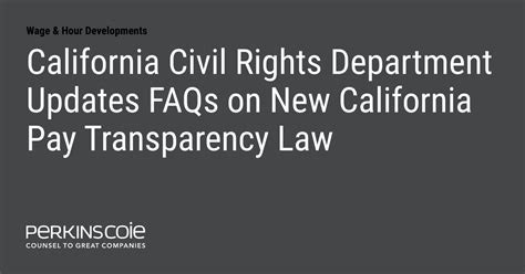 California Civil Rights Department Updates FAQs on New California Pay ...