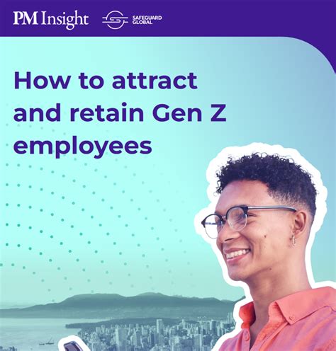 Attract And Retain Gen Z Employees Safeguard Global