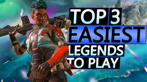 Top Easiest Legends To Use In Apex Legends Youtube