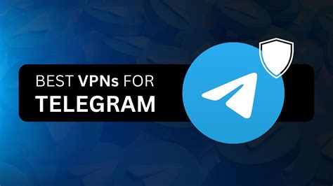 5 Best VPNs For Telegram In 2025 Unblock From Anywhere TechNadu