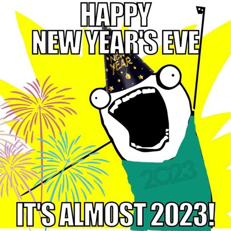 Funny New Years Eve Memes To Ring In 2023