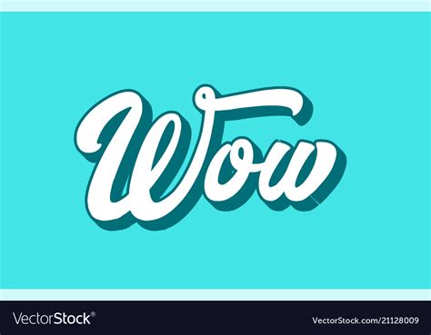 Wow Hand Written Word Text For Typography Design Vector Image