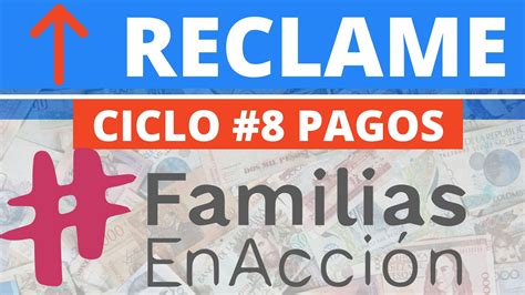 Ciclo 8 de pagos de familias en acción Reclame así sus pagos