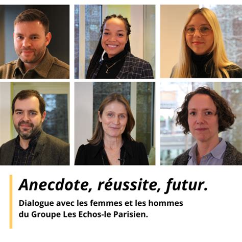 Anecdote R Ussite Futur Groupe Les Echos Le Parisien