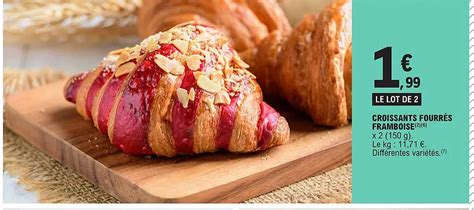 Promo Croissants Fourrés Framboise chez E Leclerc iCatalogue fr