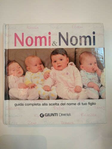 Nomi Nomi Guida Completa Alla Scelta Del Nome Di Tuo Figlio Giunti