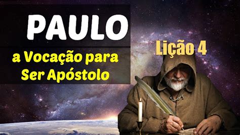 Li O Paulo A Voca O Para Ser Ap Stolo De Outubro De