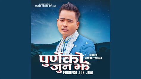 Purneko Jun Jhai New Nepali Selo Song Youtube