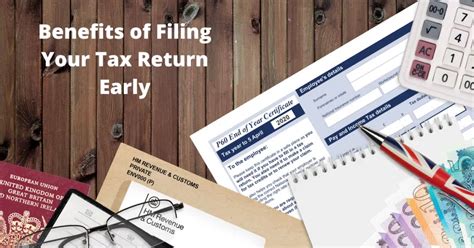 Benefits Of Filing Your Tax Return Early Business Accounting Basics