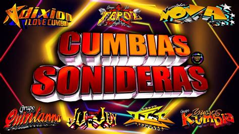 Super Cumbias Sonideras Mix De Grupo Quintanna Adixion Los Tepoz Y M S