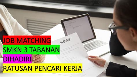 Job Matching 2020 Disambut Antusias Ratusan Pencari Kerja YouTube