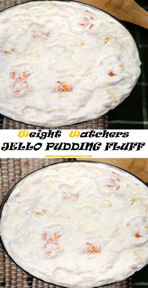 Jello Pudding Fluff Recipe Weight Watchers Dessert Recipes Weight Watchers Desserts