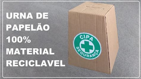 URNA FEITO DE PAPELÃO 100 MATERIAL RECICLÁVEL YouTube