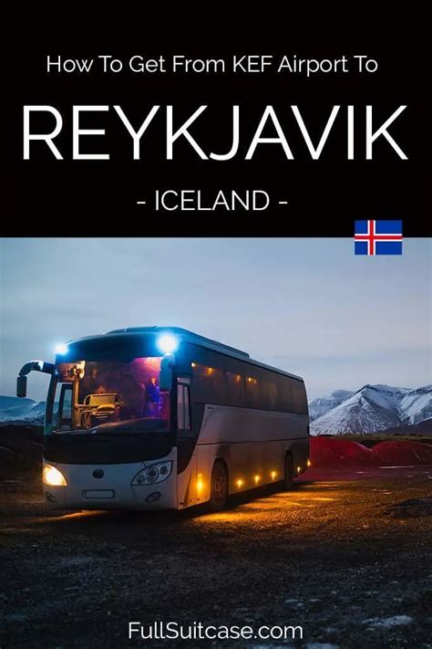 How To Get From Keflavik Airport To Reykjavik City In Best Kef