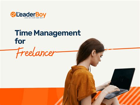 Time Management Tips For Freelancers Theleaderboy