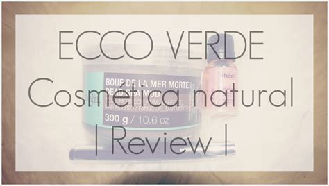 Ecco Verde Cosmética Natural Review Confessions To My Mirror