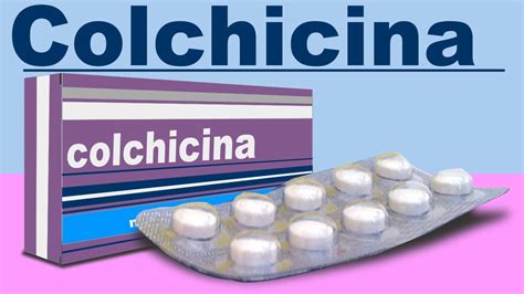 Colchicina Para Que Sirve Efectos Inflamacion Dolor Gota Youtube