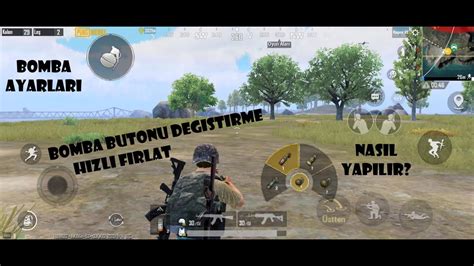 PUBG Mobile Bomba Ayarları Bomba Butonu Nasıl Değiştirilir Hızlı