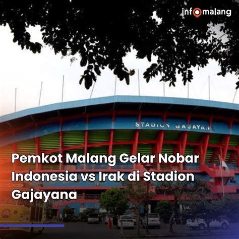 Nobar Timnas Indonesia Vs Irak Piala Asia U23 2024 Di Malang Dan Jawa