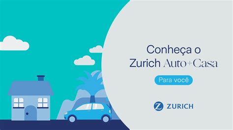 Conhe A O Zurich Auto Casa Seguradora Zurich Youtube