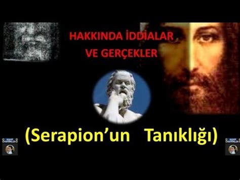 Hz İSA Hakkında İddialar ve Gerçekler 4 Mara Bar SERAPION un