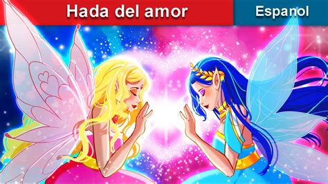 Hada Del Amor The Story Of Love Fairy In Spanish WOA Spanish