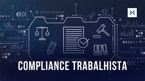 Compliance Trabalhista o que é como funciona e vantagens