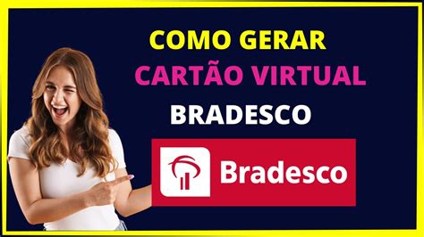 GERAR CARTÃO VIRTUAL BRADESCO Rápido e fácil YouTube