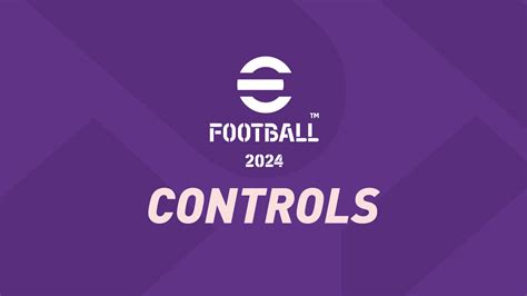 Efootball 2024 Controls Fifplay