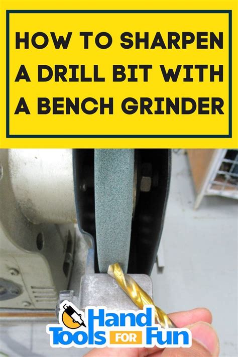 How To Sharpen A Drill Bit With A Bench Grinder Drill Bits Bench