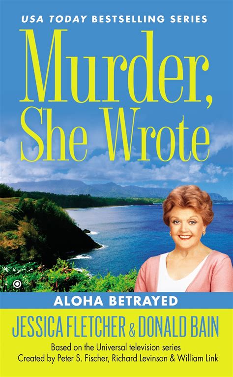 Murder, She Wrote: Aloha Betrayed by Jessica Fletcher - Penguin Books Australia