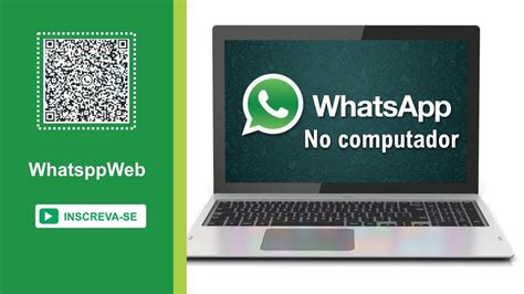 Como Usar WhatsApp Web No Computador YouTube