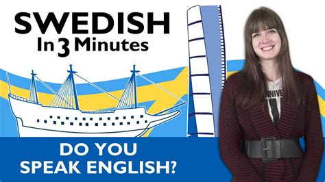 Learn Swedish Swedish In Three Minutes Do You Speak English Youtube