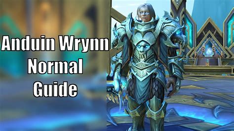 Anduin Wrynn Normal Guide Mausoleum Der Ersten World Of Warcraft Shadowlands World Of